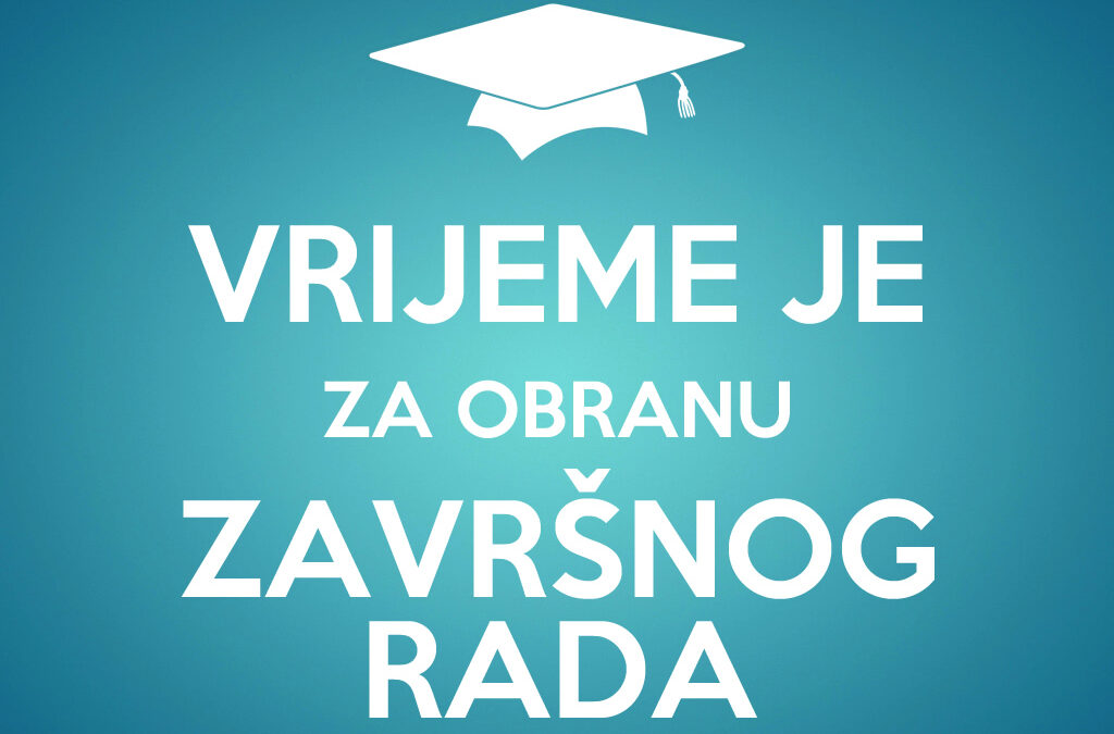 OBRANE ZAVRŠNOG RADA U LJETNOM ROKU
